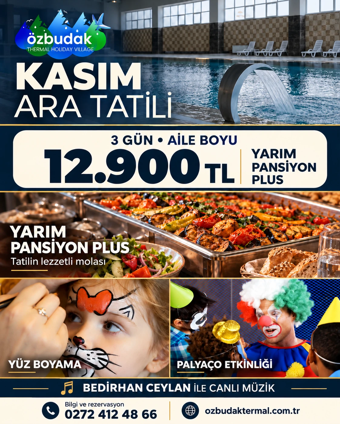 Kasım ara tatili: 3 gün aile boyu 12.900 TL, Yarım Pansiyon Plus; yüz boyama, palyaço ve Bedirhan Ceylan ile canlı müzik.